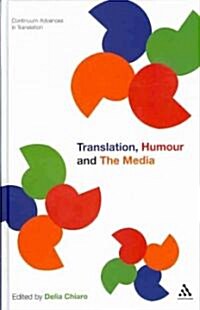 Translation, Humour and the Media: Translation and Humour Volume 2 (Hardcover)