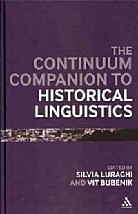 The Bloomsbury Companion to Historical Linguistics (Hardcover)