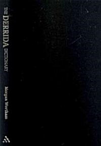 The Derrida Dictionary (Hardcover)