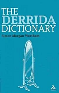The Derrida Dictionary (Paperback)