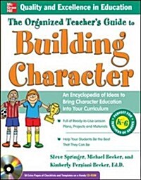 The Organized Teachers Guide to Building Character (Paperback)