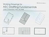 Working Drawings for AEC Drafting Fundamentals (Paperback, PCK)