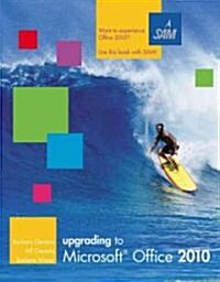 Upgrading to Microsoft Office 2010 (Paperback)