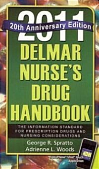 Delmar Nurses Drug Handbook 2011 (Paperback, 20th, Anniversary)