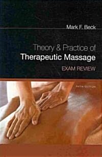 Theory & Practice of Therapeutic Massage Exam Review (Paperback, 5)