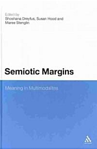 Semiotic Margins: Meaning in Multimodalities (Hardcover)