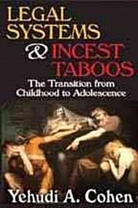 Legal Systems & Incest Taboos: The Transition from Childhood to Adolescence (Paperback)