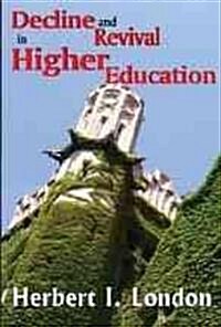 Decline and Revival in Higher Education (Hardcover)