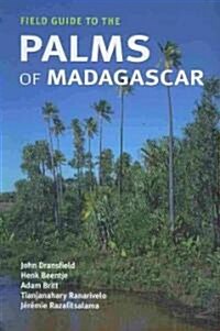 Field Guide to the Palms of Madagascar (Paperback)