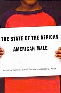 The State of the African American Male (Paperback)