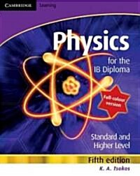 Physics for the IB Diploma Full Colour (Paperback, 5 Revised edition)