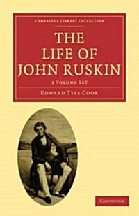 The Life of John Ruskin 2 Volume Paperback Set: Volume SET (Package)