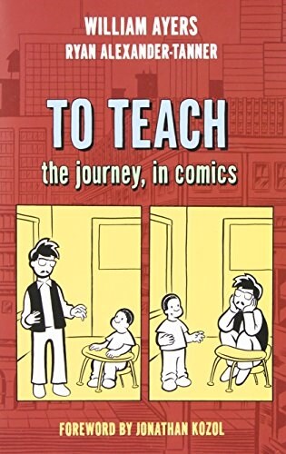 To Teach: The Journey, in Comics (Paperback)