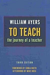 To Teach: The Journey of a Teacher (Paperback, 3)