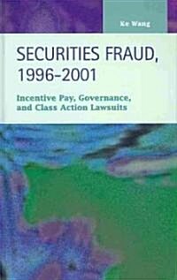 Securities Fraud, 1996-2001 (Hardcover)