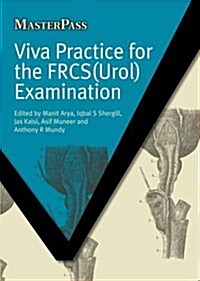 Viva Practice for the FRCS(Urol) Examination (Paperback, 1 New ed)