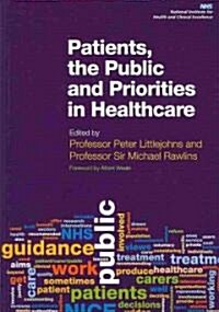 Patients, the Public and Priorities in Healthcare (Paperback, 1 New ed)