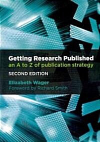 Getting Research Published : An A-Z of Publication Strategy (Paperback, 2 Rev ed)