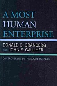 A Most Human Enterprise: Controversies in the Social Sciences (Paperback)