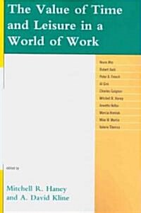 [중고] The Value of Time and Leisure in a World of Work (Paperback)