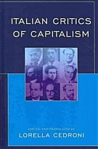 Italian Critics of Capitalism (Hardcover)