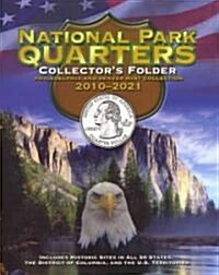 National Park Quarters Collectors Folder: Philadelphia and Denver Mint Collection 2010-2021 (Hardcover)