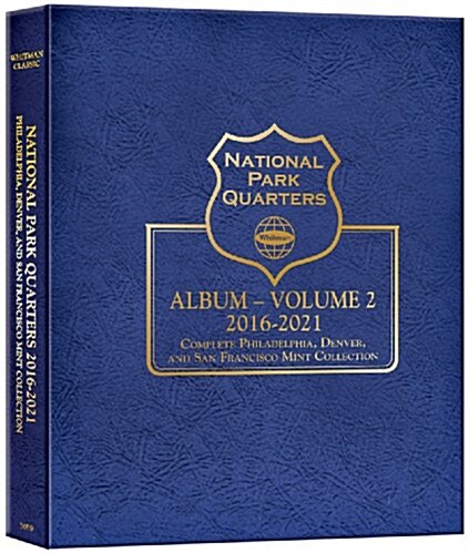 National Park Quarters Album, Volume 2: 2016-2021: Complete Philadelphia, Denver, and San Francisco Mint Collection (Hardcover)