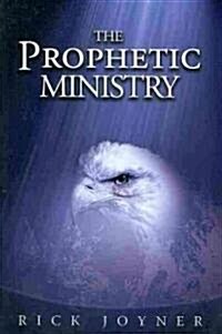 The Prophetic Ministry (Paperback)