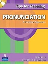 Tips for Teaching Pronunciation: A Practical Approach [With CD (Audio)] (Hardcover)