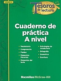 Tesoros de Lectura, a Spanish Reading/Language Arts Program, Grade 4, Practice Book, Student Edition (Paperback)