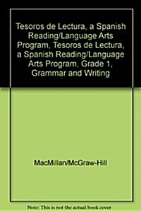 Tesoros de Lectura, a Spanish Reading/Language Arts Program, Grade 1, Grammar and Writing Handbook (Spiral)