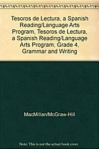 Tesoros de Lectura, a Spanish Reading/Language Arts Program, Grade 4, Grammar and Writing Handbook (Paperback)