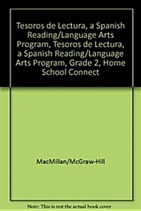 Tesoros de Lectura, a Spanish Reading/Language Arts Program, Grade 2, Home School Connection (Paperback)