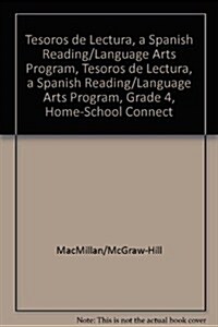 Tesoros de Lectura, a Spanish Reading/Language Arts Program, Grade 4, Home-School Connection (Paperback)