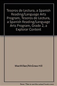 Tesoros de Lectura, a Spanish Reading/Language Arts Program, Grade 2, a Explorar Content Readers (Paperback)