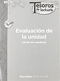 Tesoros de Lectura, A Spanish Reading/Language Arts Program, Grade 4, Unit Assessment Student Book Grade 4, Unit A (Hardcover)