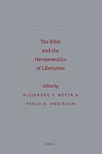 The Bible and the Hermeneutics of Liberation (Hardcover, XII, 260 Pp.)
