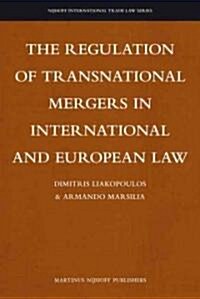 The Regulation of Transnational Mergers in International and European Law (Hardcover)