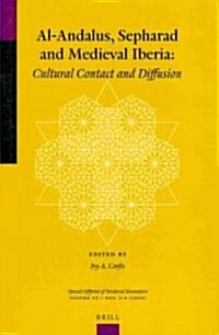 Al-Andalus, Sepharad and Medieval Iberia: Cultural Contact and Diffusion (Paperback)