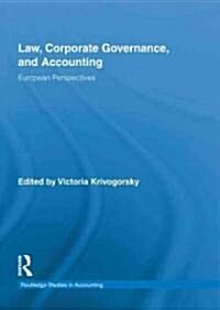 Law, Corporate Governance and Accounting : European Perspectives (Hardcover)