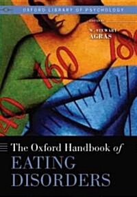 The Oxford Handbook of Eating Disorders (Hardcover)