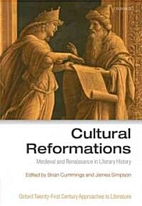 Cultural Reformations : Medieval and Renaissance in Literary History (Hardcover)