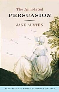 The Annotated Persuasion (Paperback)