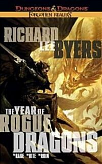 The Year of Rogue Dragons: The Rage, the Rite, the Ruin (Paperback)