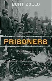 Prisoners: A Jewish Guard in a Nazi POW Camp (Paperback)