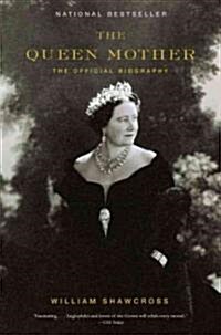 The Queen Mother: The Official Biography (Paperback)