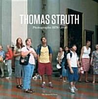 Thomas Struth: Photographs 1978-2010 (Hardcover)