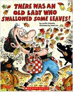There Was an Old Lady Who Swallowed Some Leaves! (Paperback)