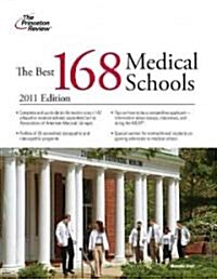 The Best 168 Medical Schools, 2011 (Paperback, 1st)