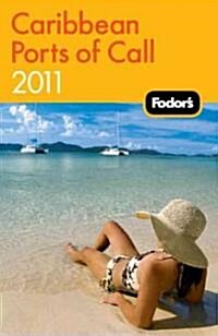 Fodors 2011 Caribbean Ports of Call (Paperback)